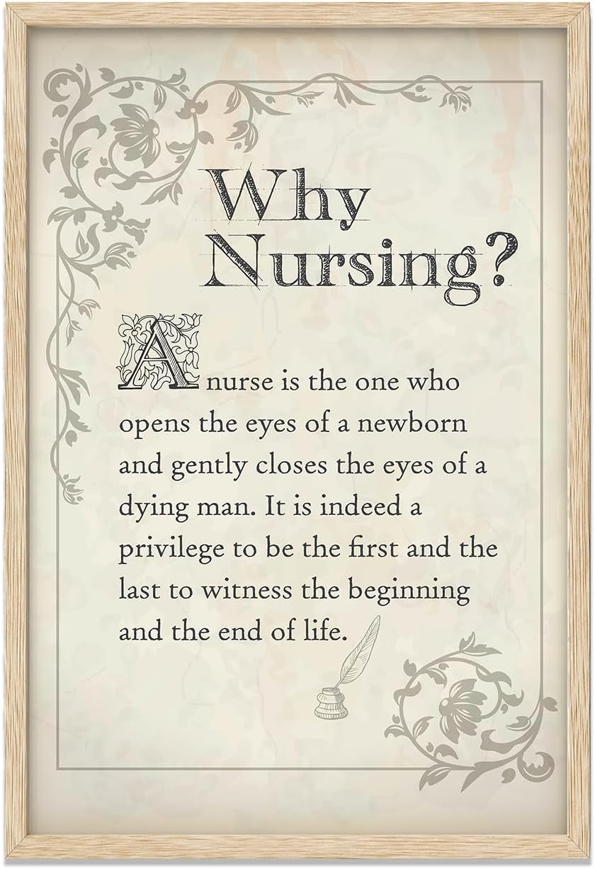 Why Nursing 11x14 Framed Print – Inspirational Wall Art for Nursing Schools, Classrooms, Lecture Halls, Hospitals, Clinics, Nurses’ Lounges, Offices, Home Study, Graduation or Retirement Gift