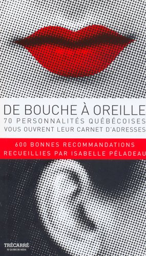 De bouche a oreille [Paperback] Peladeau, Isabelle