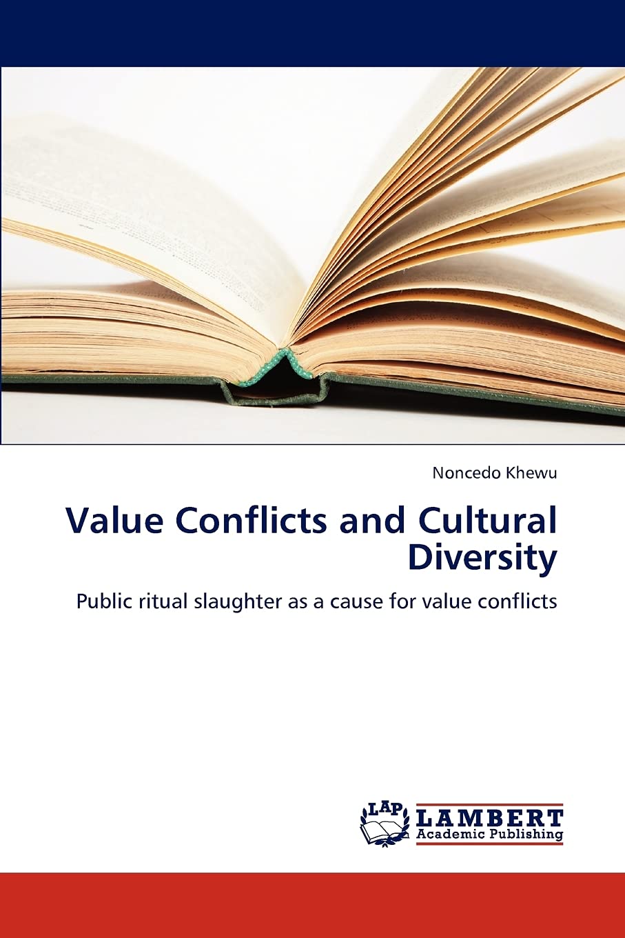 Value Conflicts and Cultural Diversity: Public ritual slaughter as a cause for value conflicts