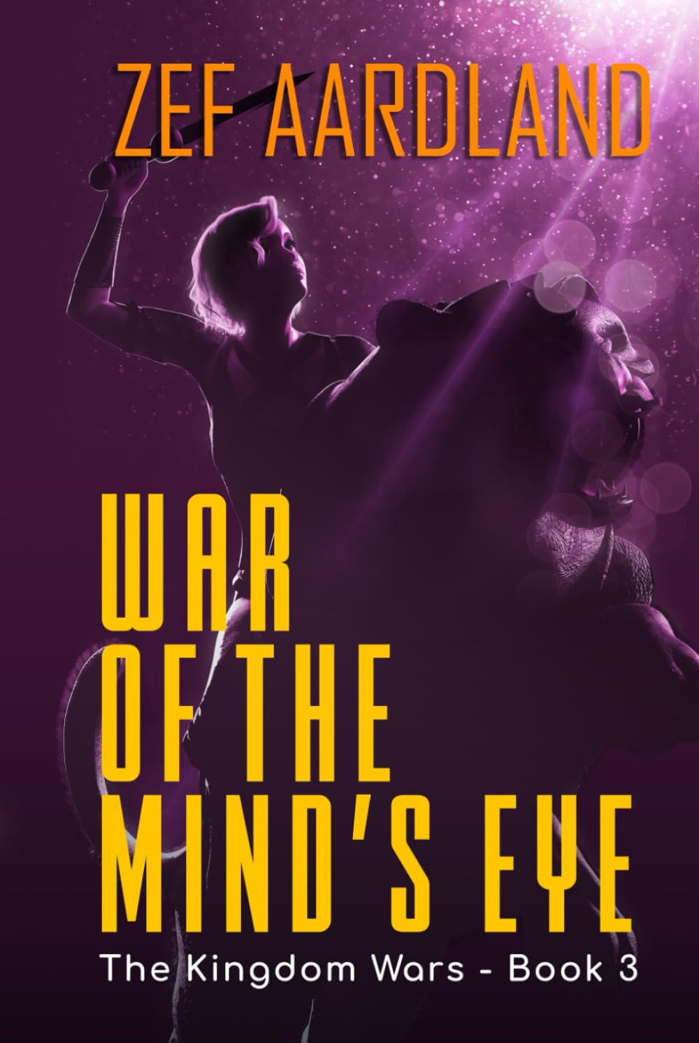 War of the Mind's Eye: The Kingdom Wars: Book 3