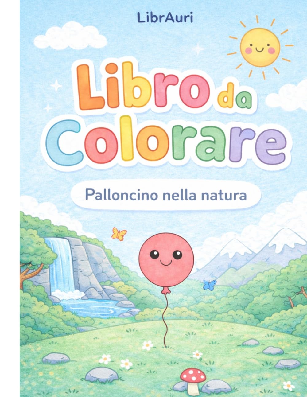 LIBRO DA COLORARE: Palloncino nella Natura