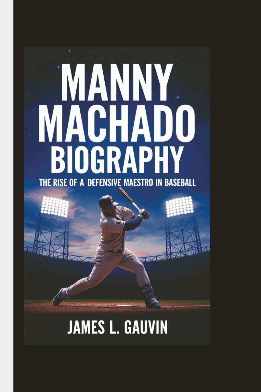 MANNY MACHADO BIOGRAPHY: The Rise of a Defensive Maestro in Baseball