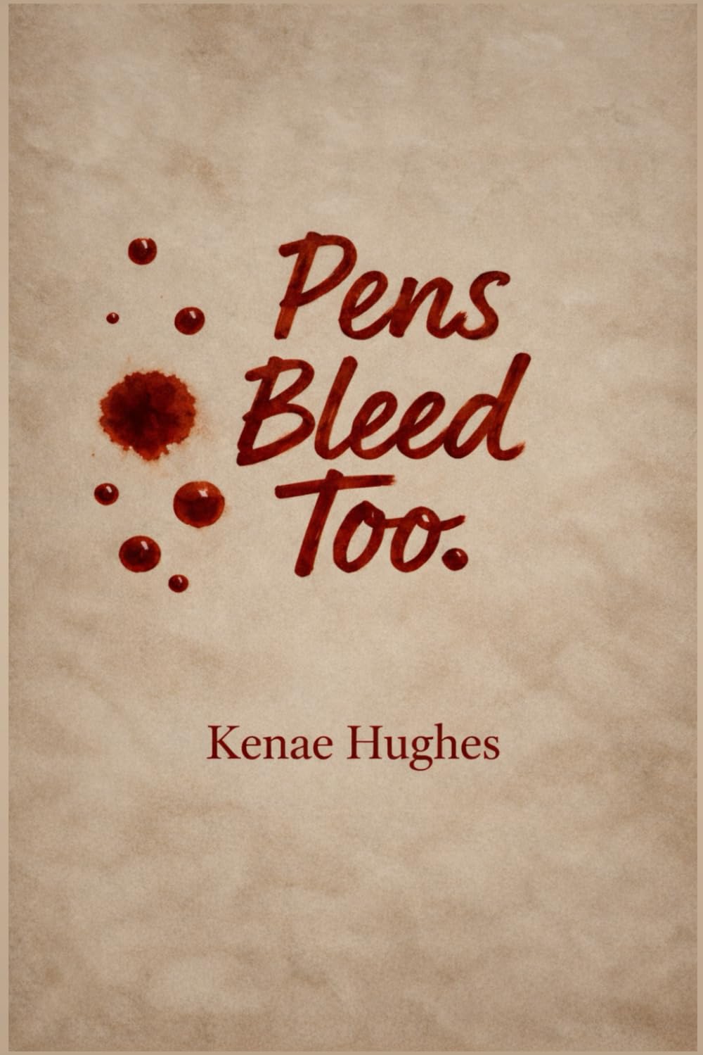 Pens Bleed Too.      Paperback – February 26, 2026