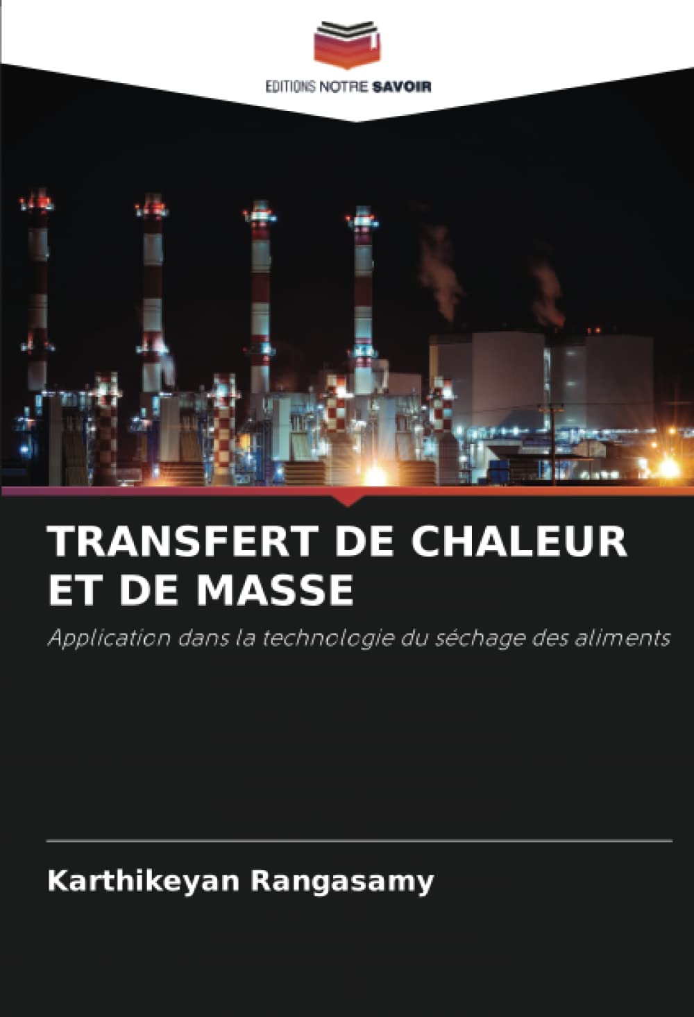 TRANSFERT DE CHALEUR ET DE MASSE: Application dans la technologie du séchage des aliments