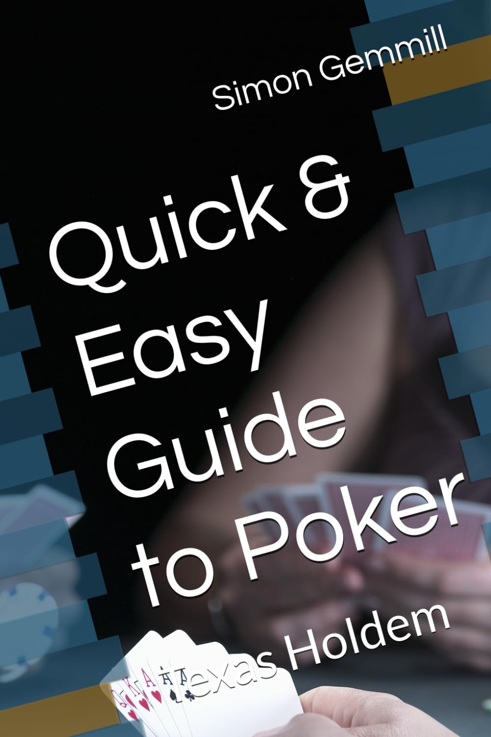 Quick & Easy Guide to Poker: Texas Holdem (Statoshi.co.uk)