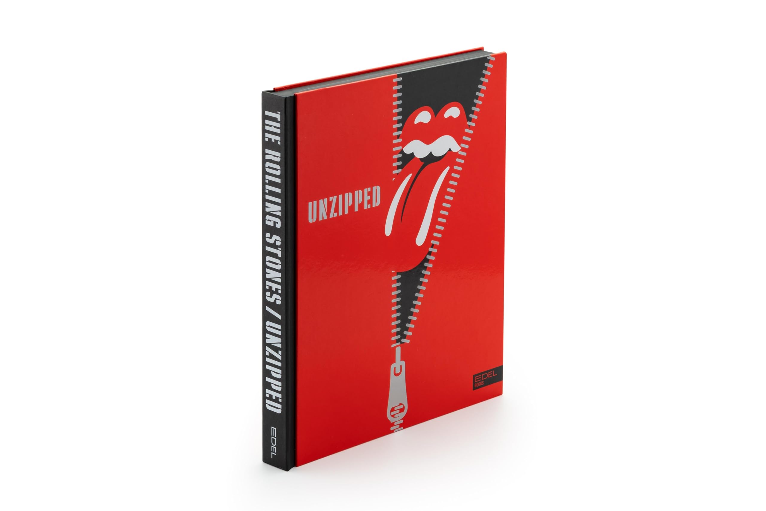The Rolling Stones UNZIPPED. Deutschsprachige Ausgabe: 60 Jahre Rolling Stones. Das offizielle Buch