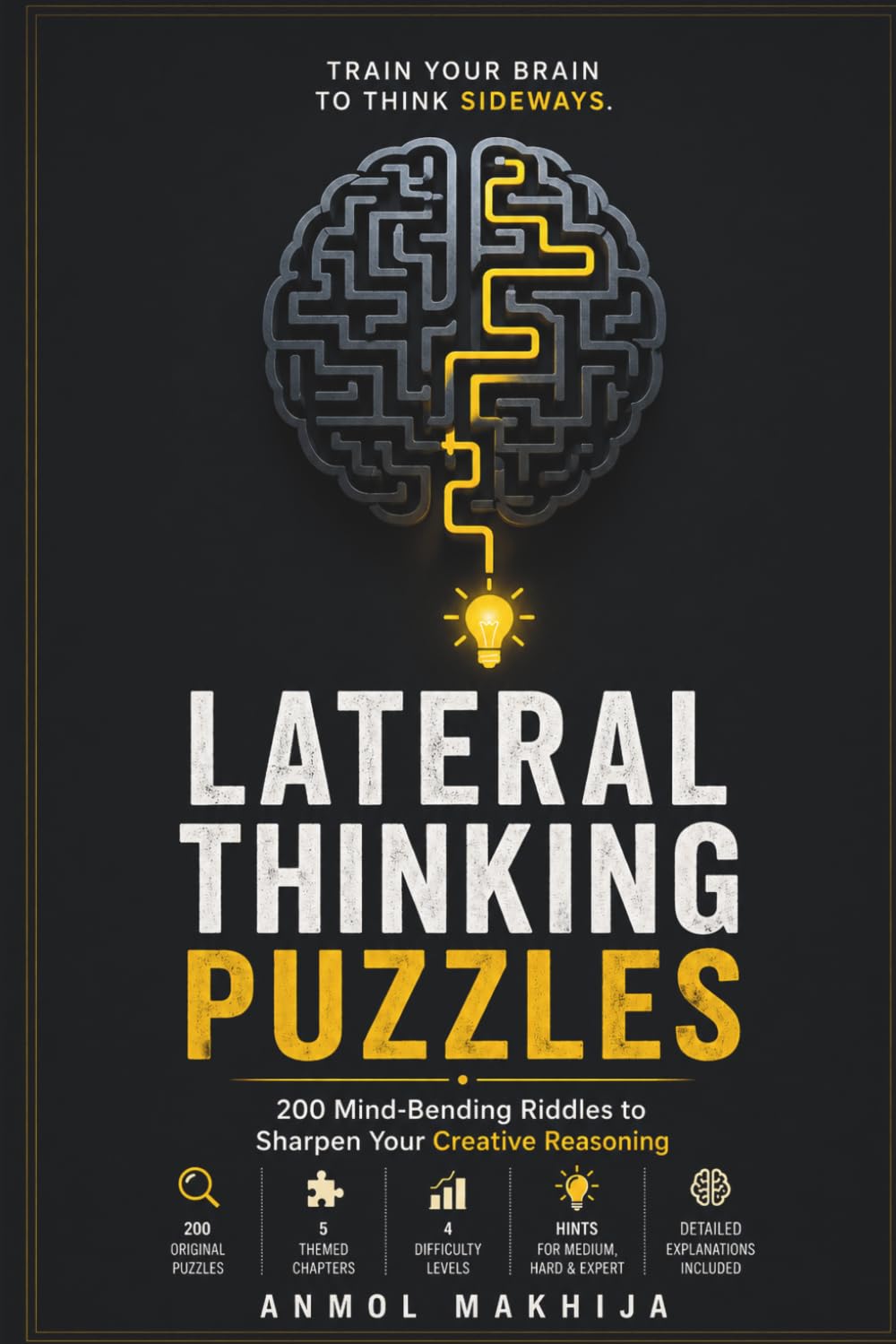 Lateral Thinking Puzzles: 200 Mind-Bending Riddles to Sharpen Your Creative Reasoning