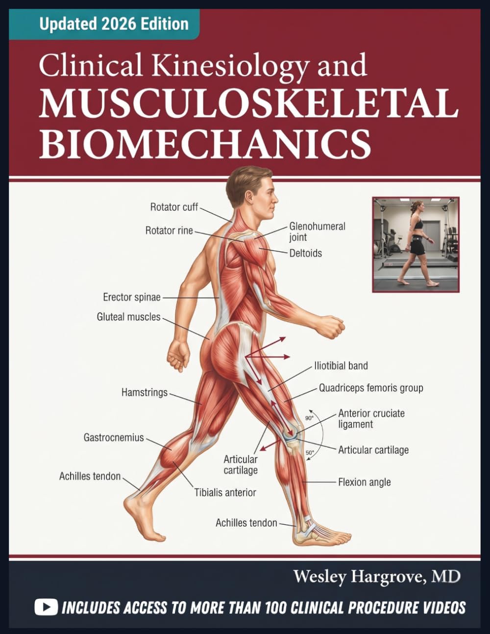 CLINICAL KINESIOLOGY AND MUSCULOSKELETAL BIOMECHANICS: FUNCTIONAL ANATOMY, HUMAN MOVEMENT SCIENCE, AND JOINT MECHANICS FOR PHYSICAL THERAPY, REHABILITATION, AND ORTHOPEDIC PRACTICE