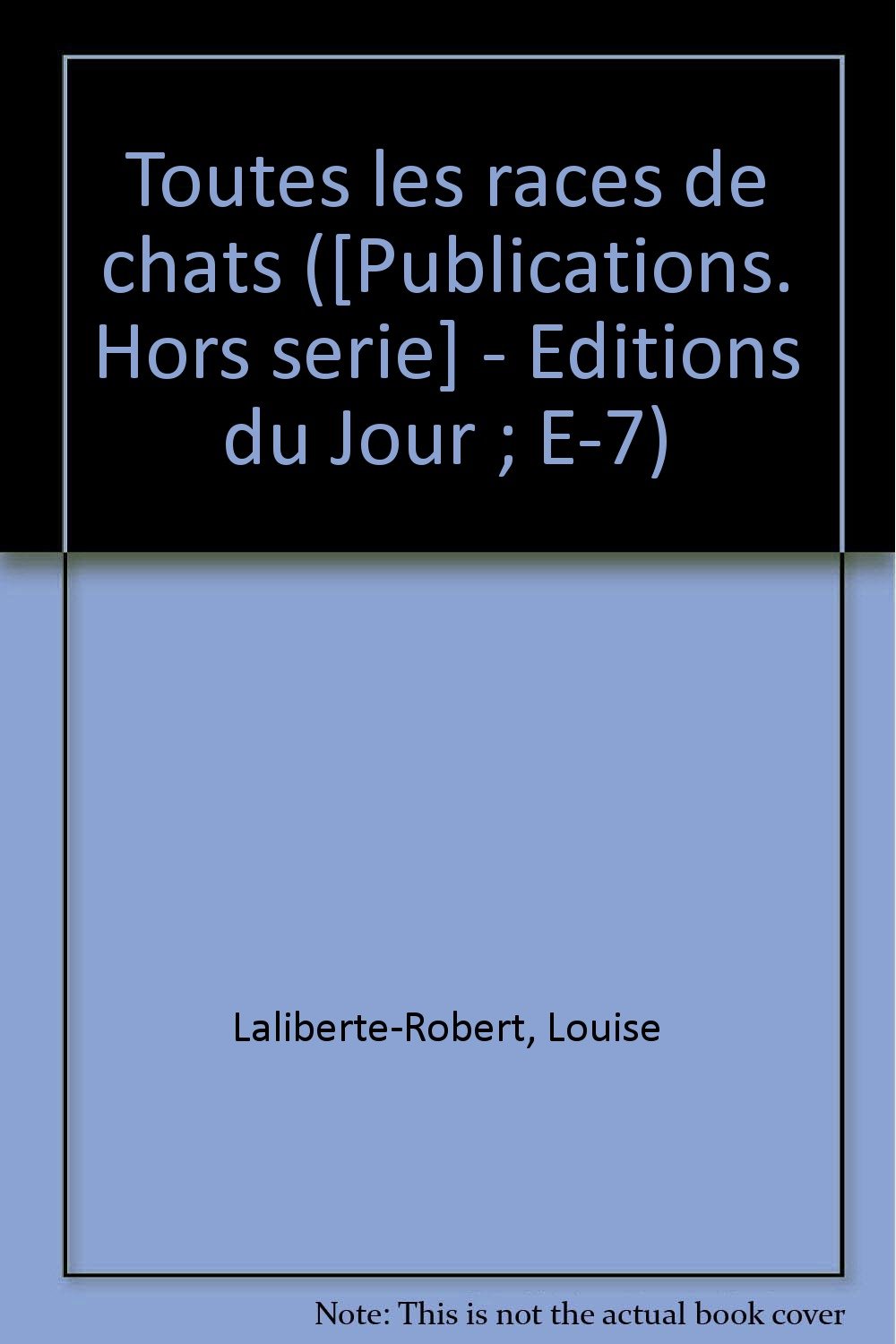 Toutes les Races de Chats [Unknown Binding]
