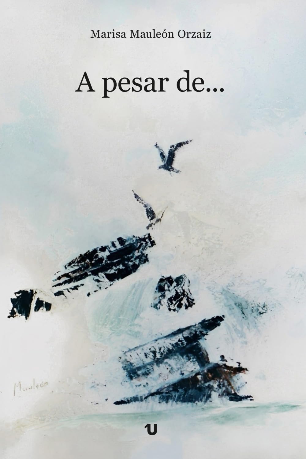 A pesar de...