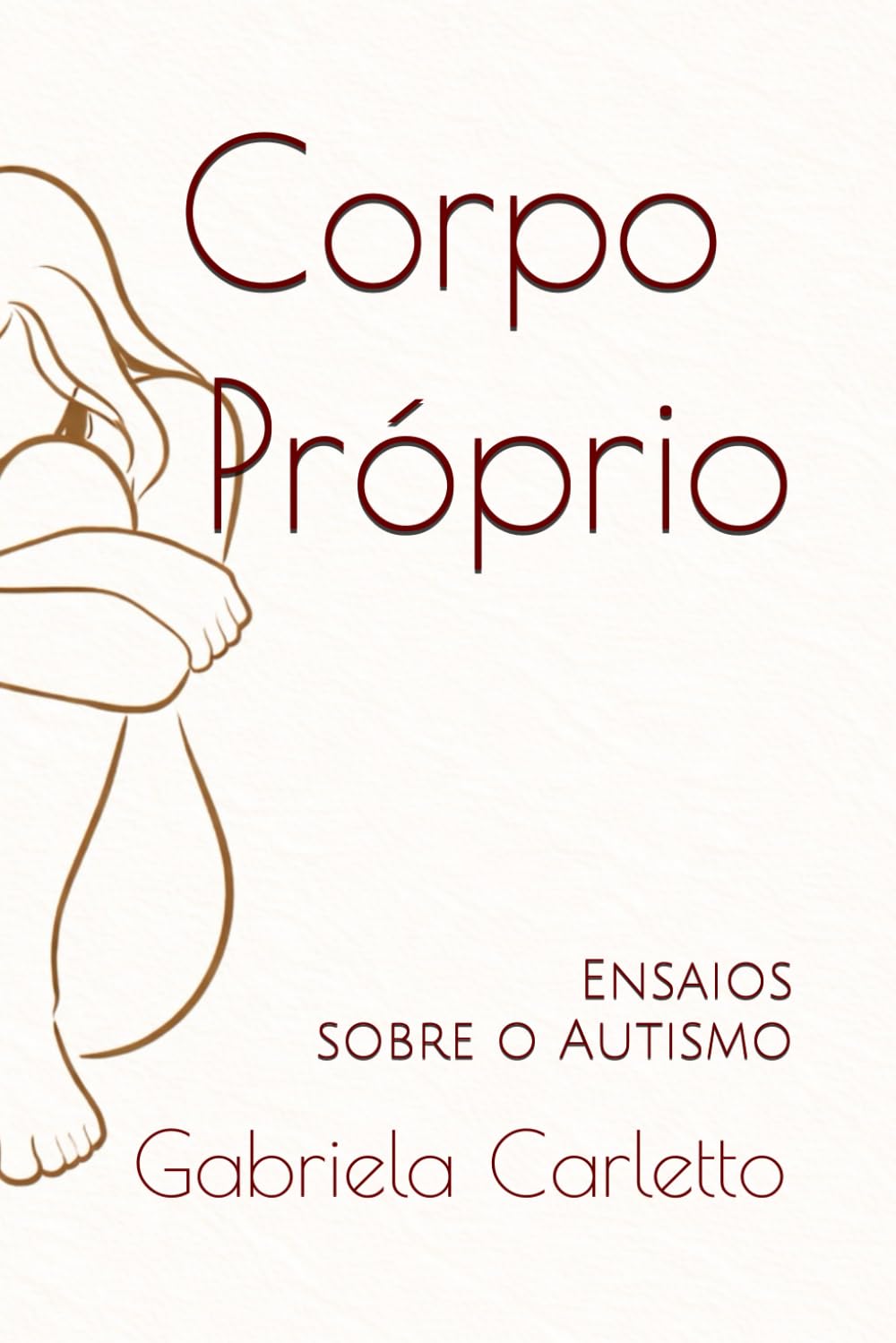 Corpo Próprio: Ensaios sobre o Autismo