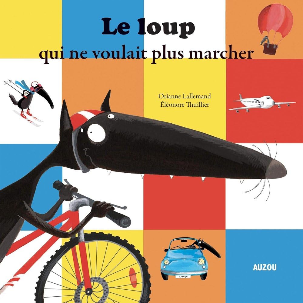 Le loup qui ne voulait plus marcher (Francés)