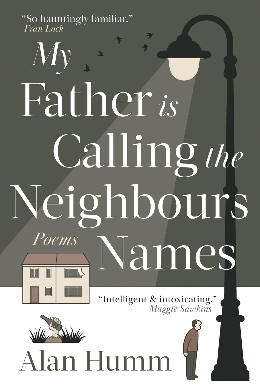 My Father is Calling the Neighbours Names