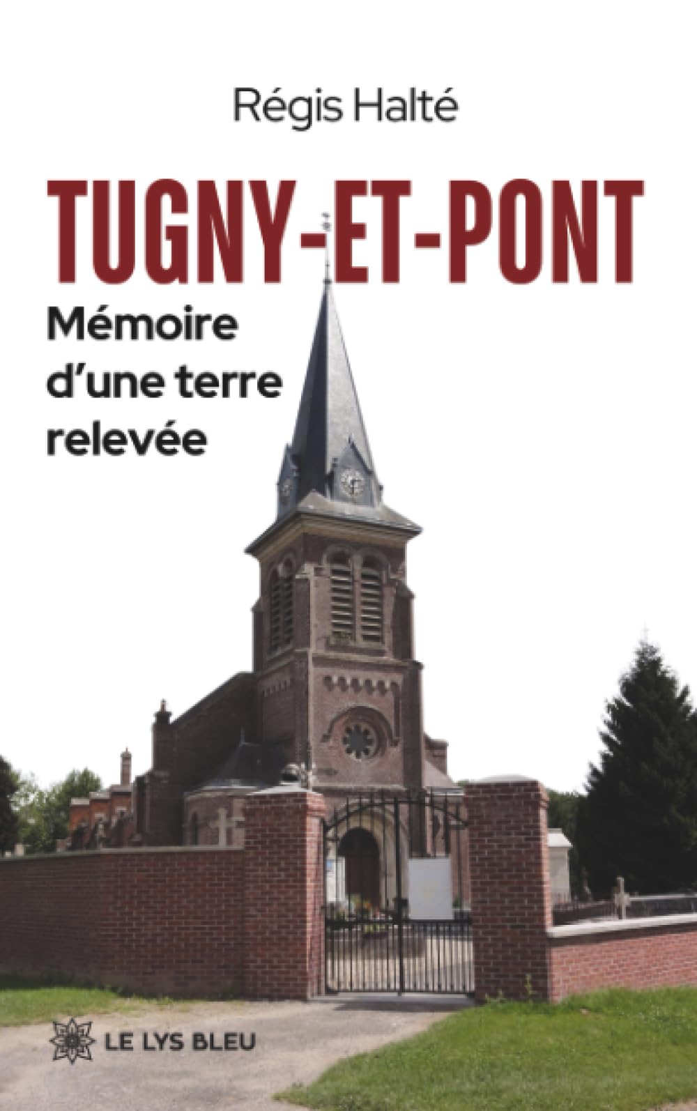 Tugny-et-Pont: Mémoire d'une terre relevée