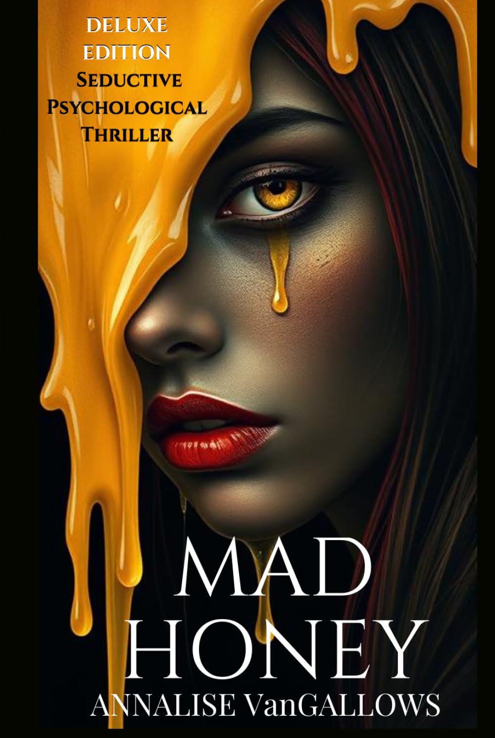 Mad Honey (Deluxe Edition): Hive of Lies Series Book 1