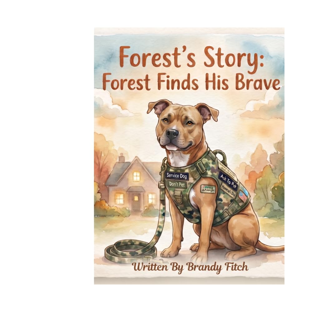 Forest's Story: Forest Finds His Brave (The Forest Adventures)