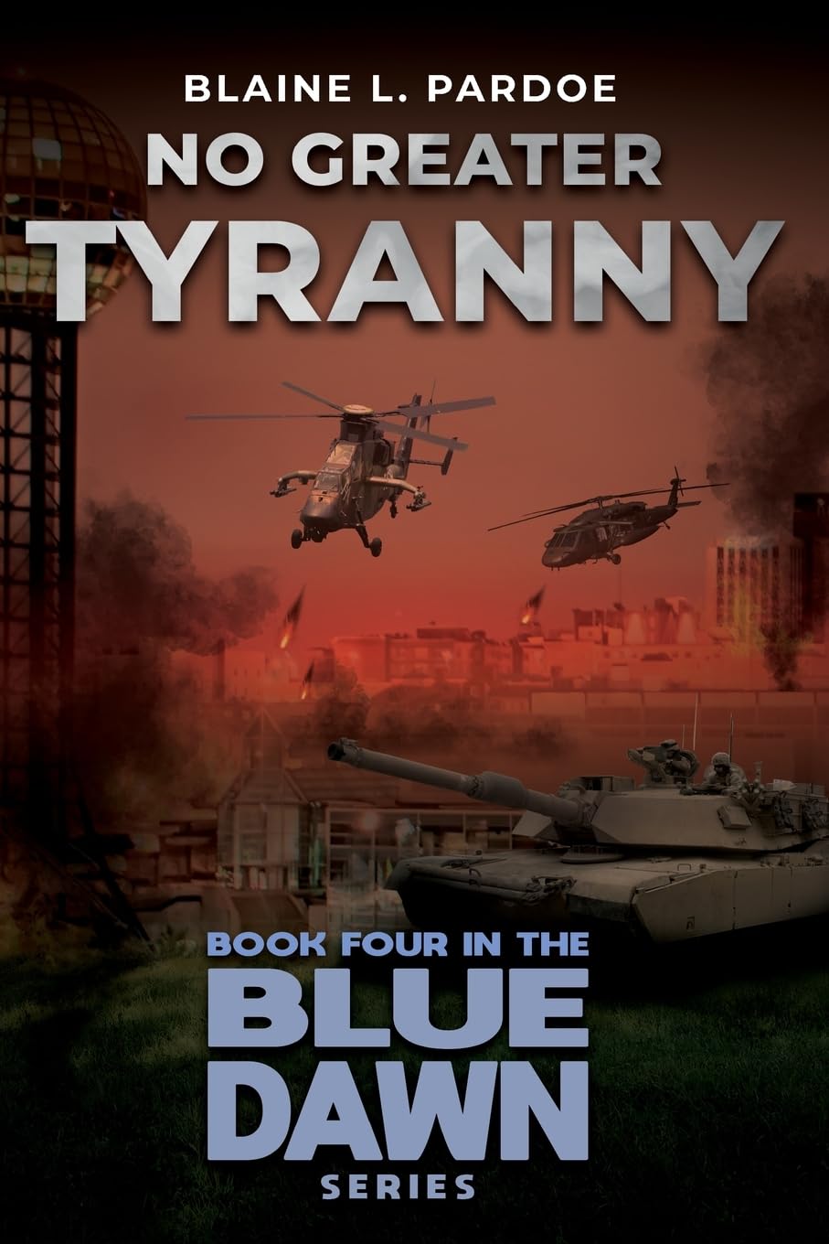 No Greater Tyranny (Blue Dawn)