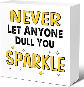 LVQHI Inspirational Wood Block Signs,Never Let Anyone Dull Your Sparklex Wooden Box Sign for Home Shelf Office Tabletop Desk Decor,Funny Motivational Office Sign Decor V532