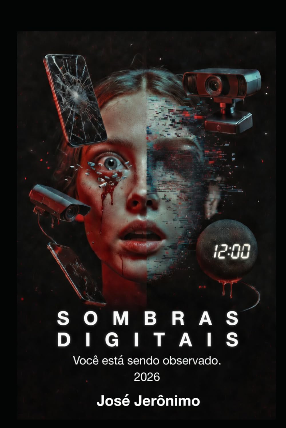 SOMBRAS DIGITAIS: Você está sendo observado. (O TEATRO DOS PECADOS CONTEMPORÂNEOS)