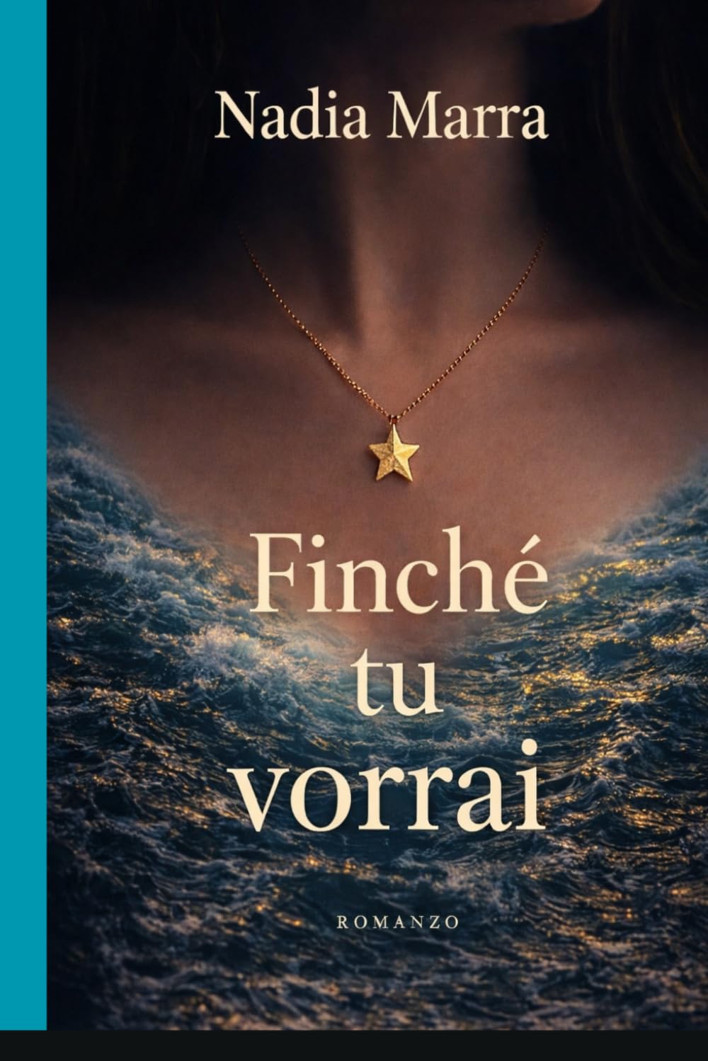 Finché tu vorrai