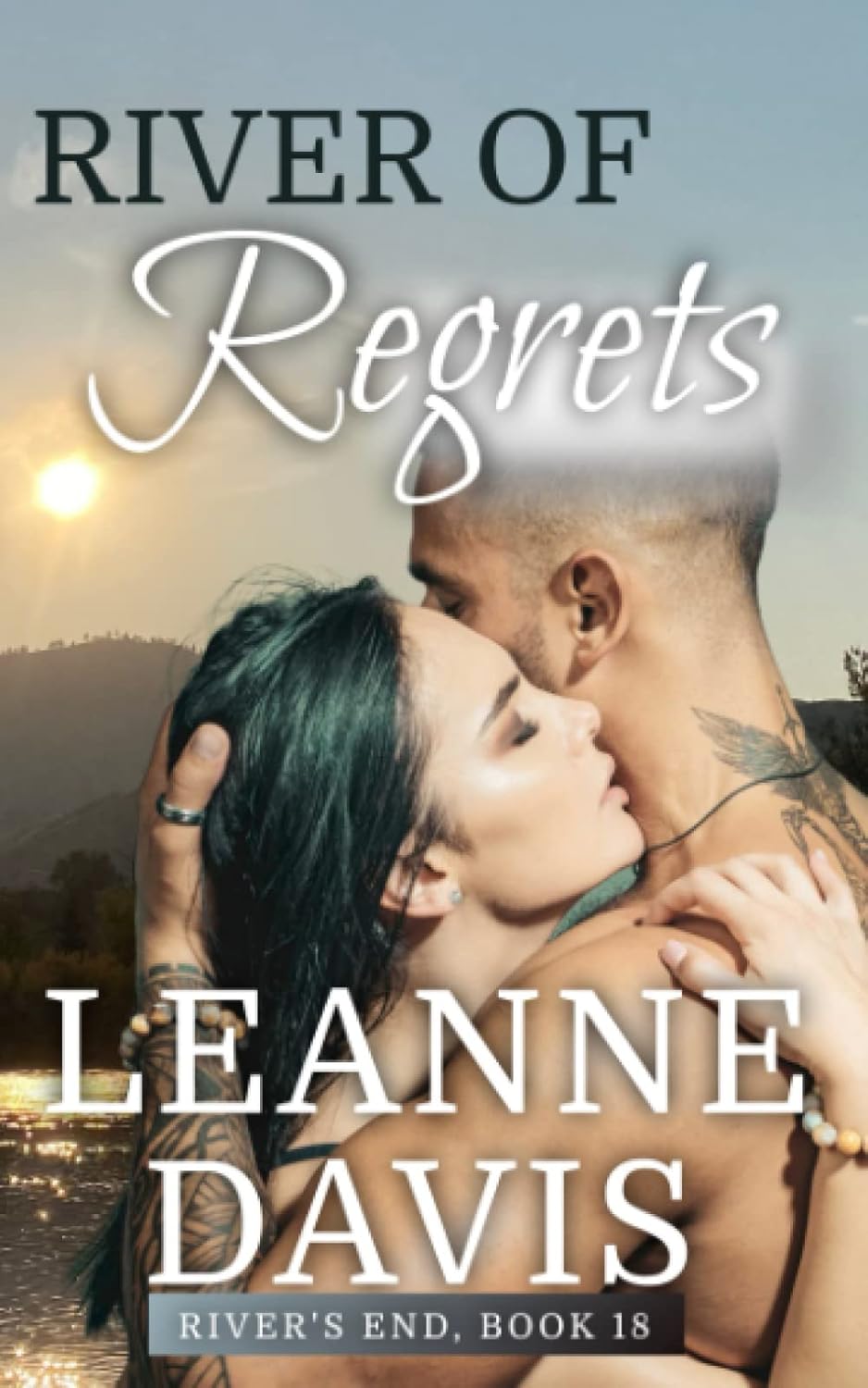 River of Regrets A Small Town Contemporary Romance (River's End Series