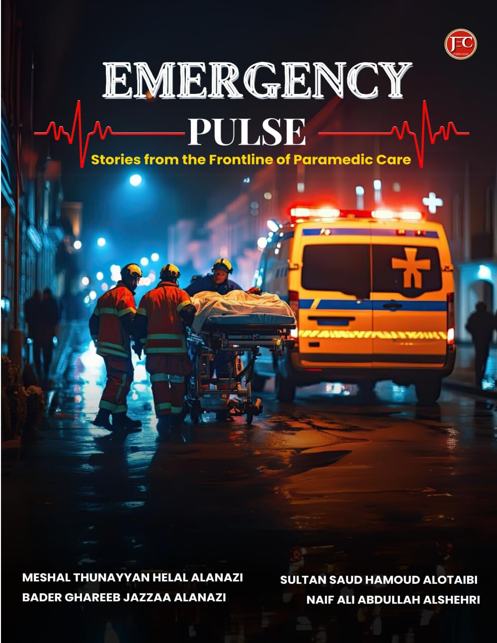 Emergency Pulse: Stories from the Frontline of Paramedic Care