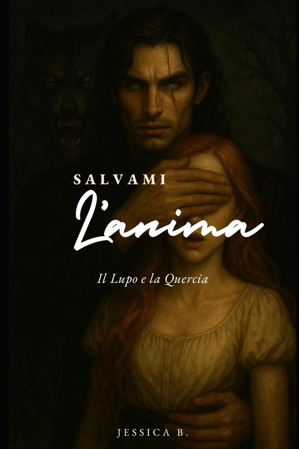 Salvami l'anima: Il Lupo e la Quercia