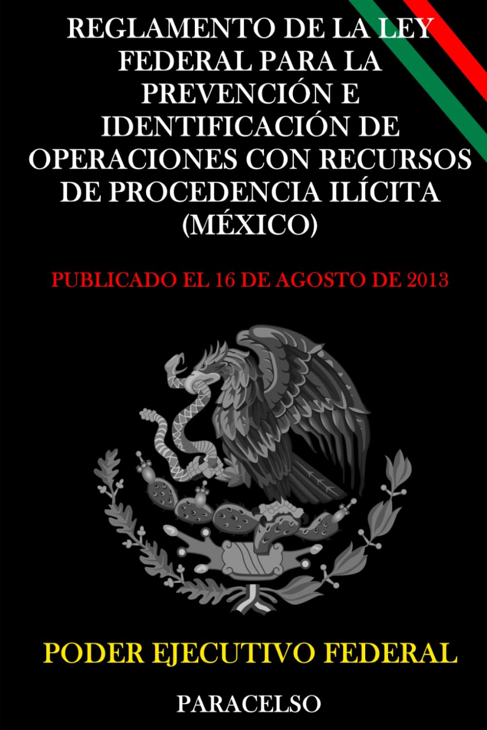 Reglamento de la Ley Federal para la Prevención e Identificación de Operaciones con Recursos de Procedencia Ilícita (México)