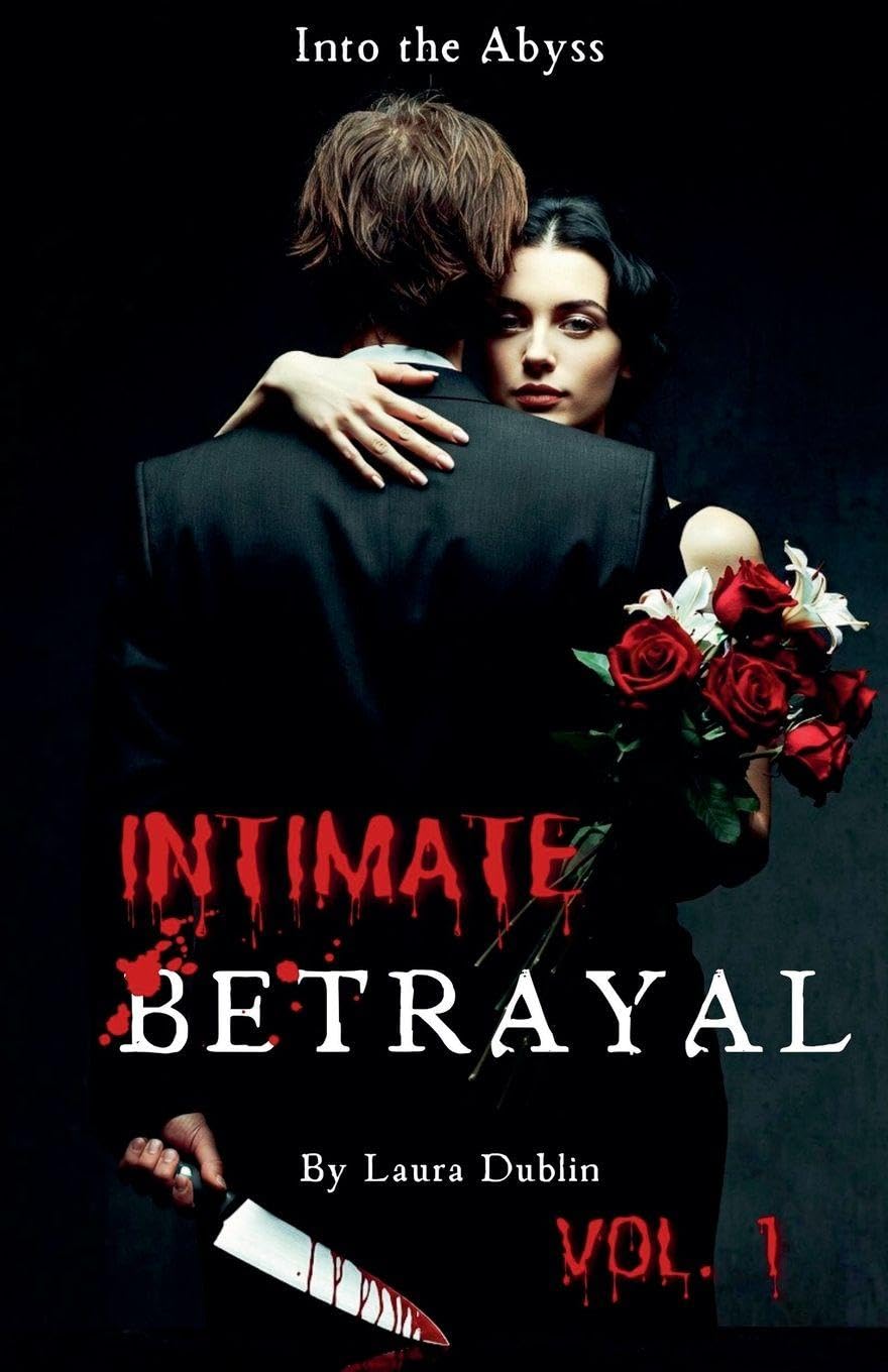 Into the Abyss: 1 (Intimate Betrayal)