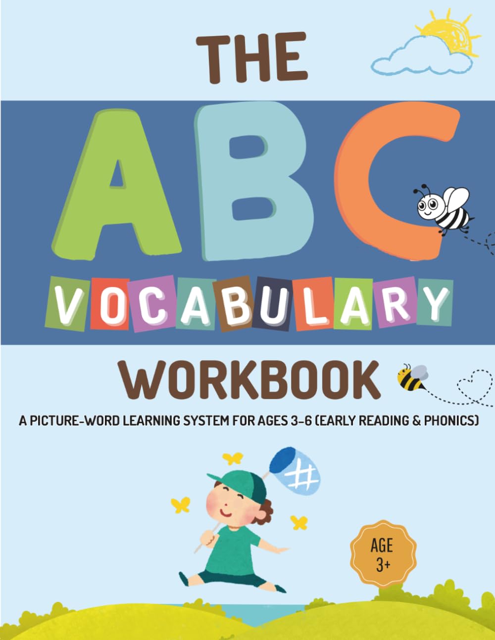 The ABC Vocabulary Workbook: A Picture-Word Learning System for Ages 3–6 (Early Reading & Phonics)