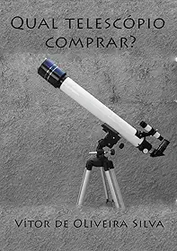 Qual Telescópio Comprar?
