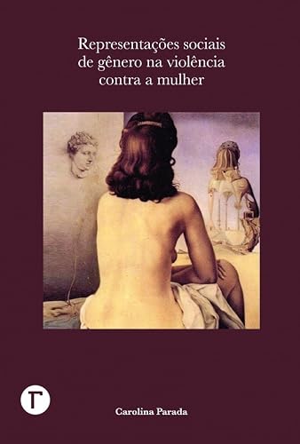 Representações Sociais de Gênero na Violência Contra a Mulher