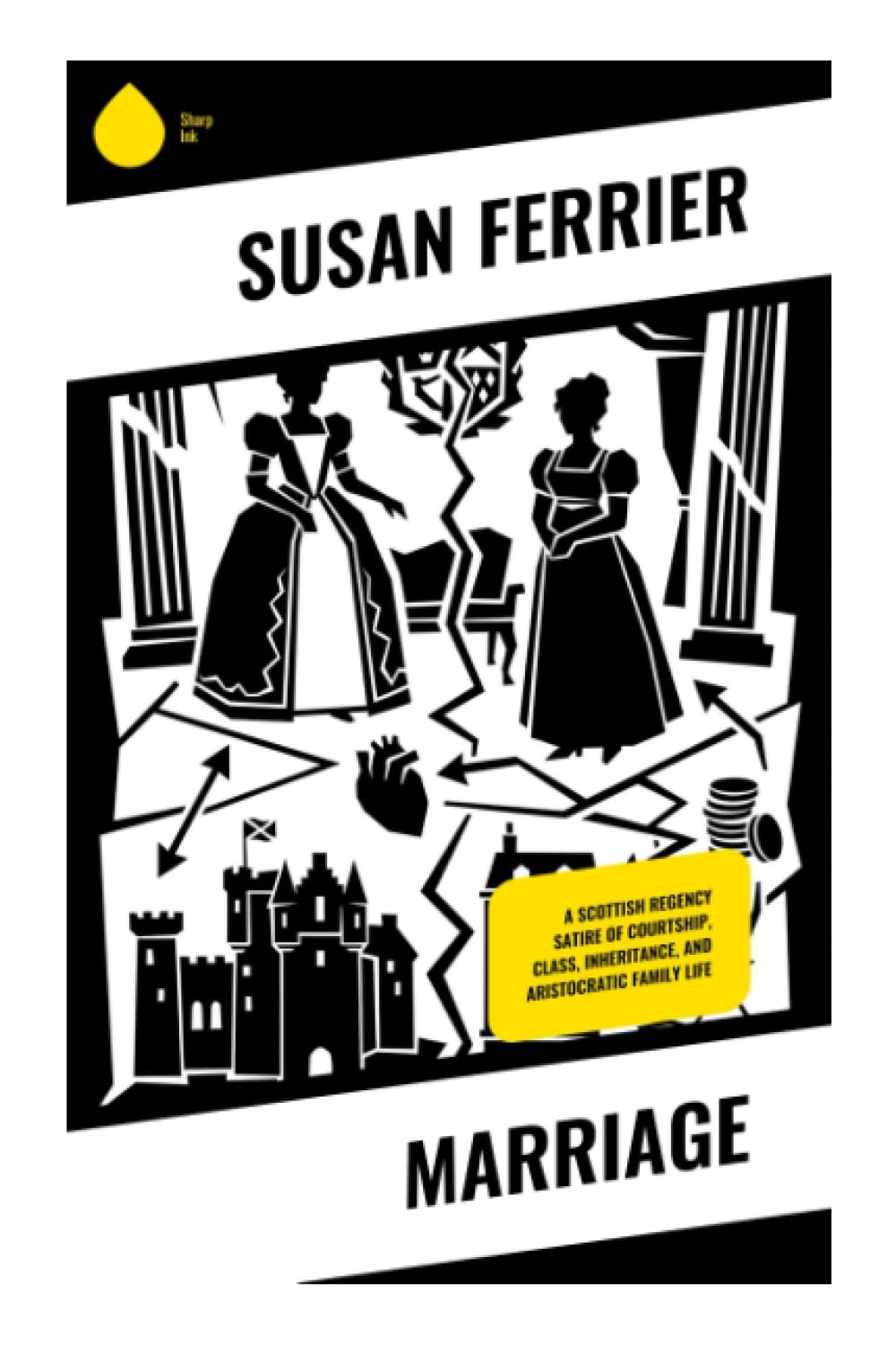 Marriage: A Scottish Regency Satire of Courtship, Class, Inheritance, and Aristocratic Family Life