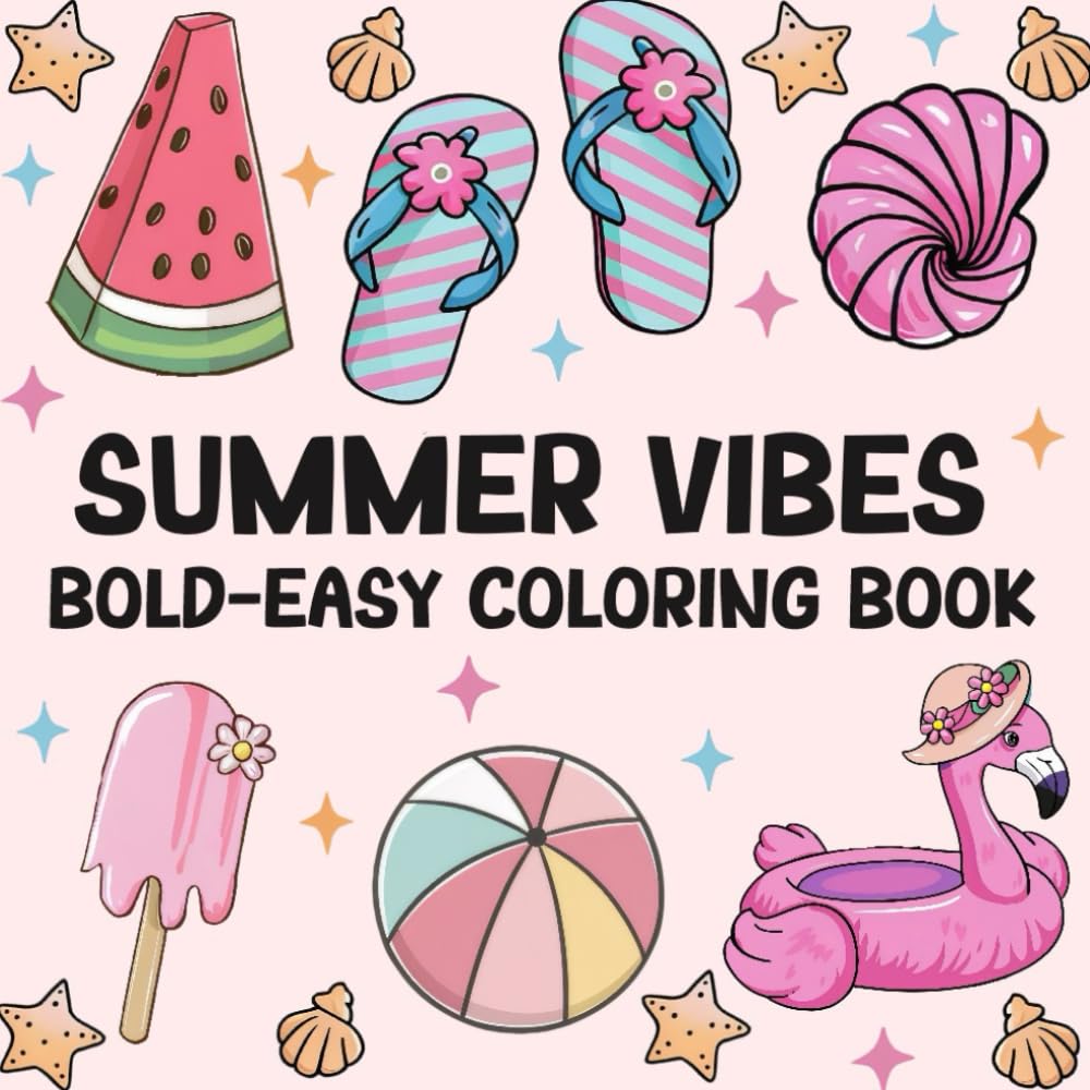 Summer Vibes Coloring Book: Bold and Easy Coloring Book For Adults and Kids, Fun Big Coloring For Relaxation