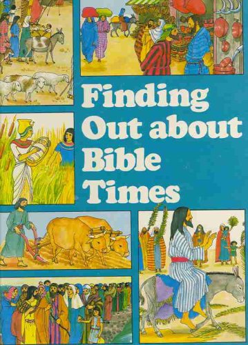 Finding Out About Bible Times 0891913394 Book Cover