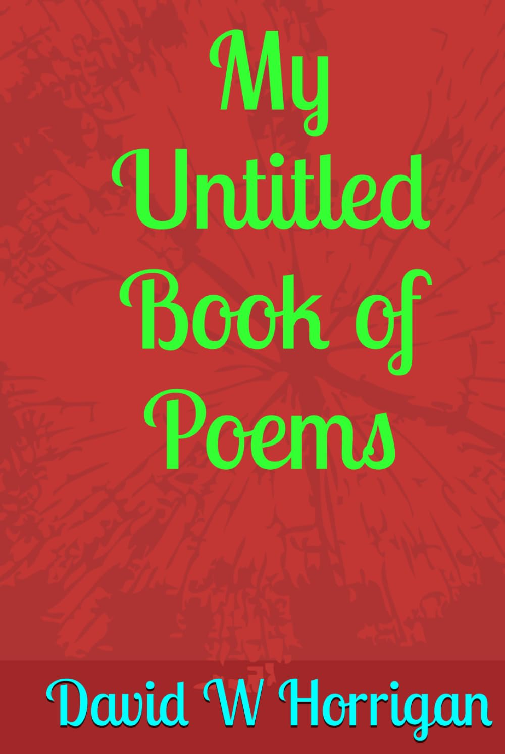 My Untitled Book of Poems