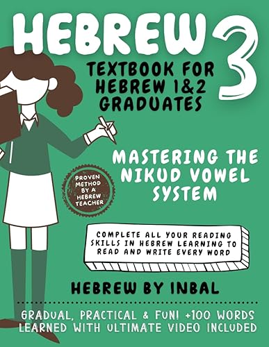 Reading Hebrew Nikud Textbook for Beginners: Hebrew 3 Niqqud Vowel System - Learn to Read Hebrew Language Mastering the Niqud Textbook (Learn To Read ... System Learning Workbooks and Textbooks)
