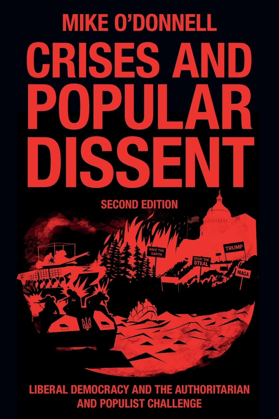 Crises and Popular Dissent: Liberal Democracy and the Authoritarian and Populist Challenge