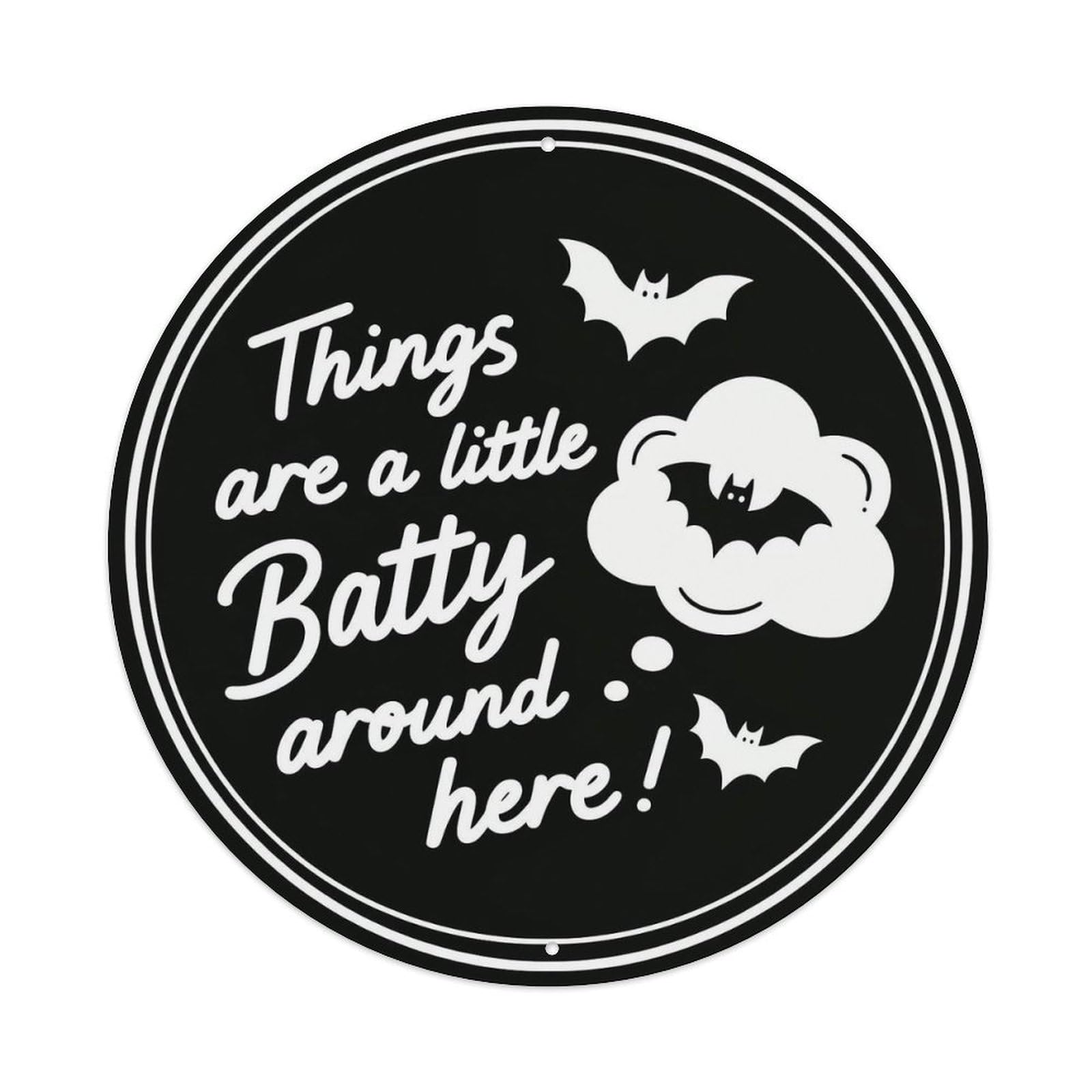 Things Are A Little Batty Tin Sign Metal Poster Vintage Metal Signs for Home Man Cave Bar Cafe Kitchen laundry room Wall Decorations 8x8 inches