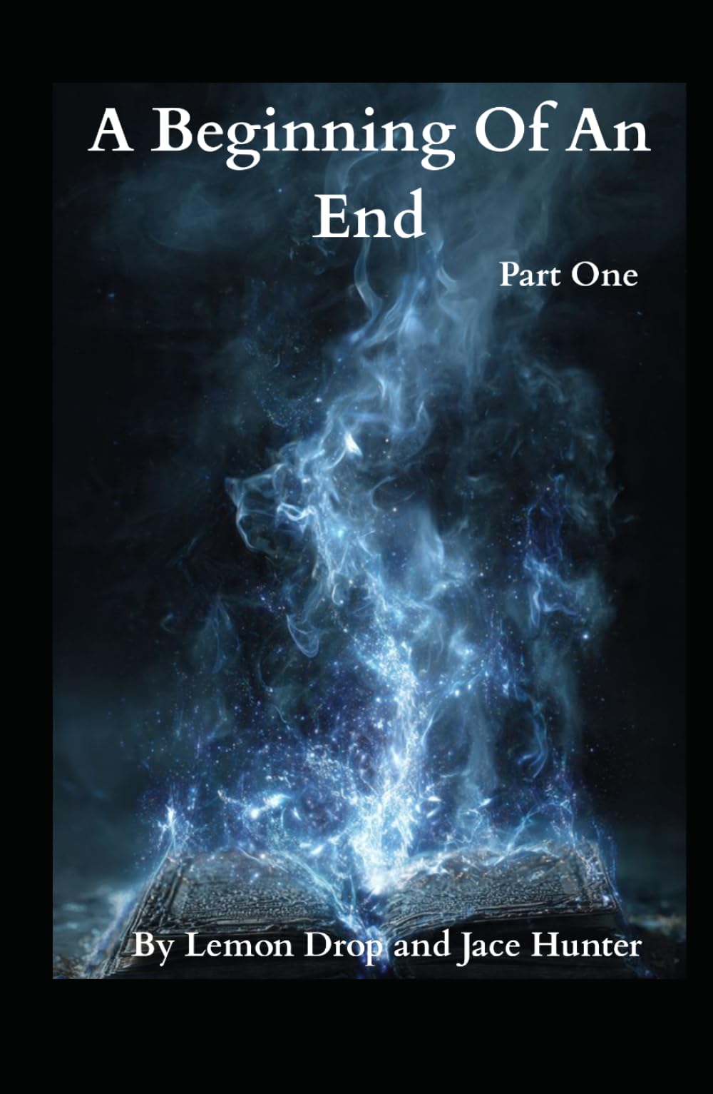 A Beginning Of An End: Part One
