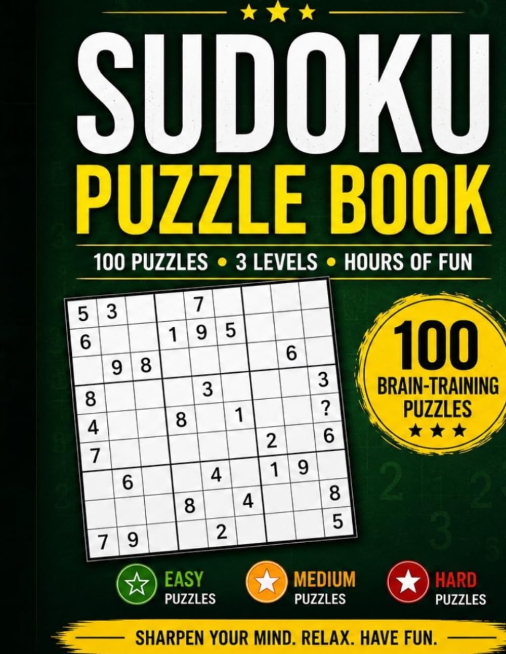 Sudoku Puzzle Book: 100 Puzzles • 3 Levels • Hours of Fun