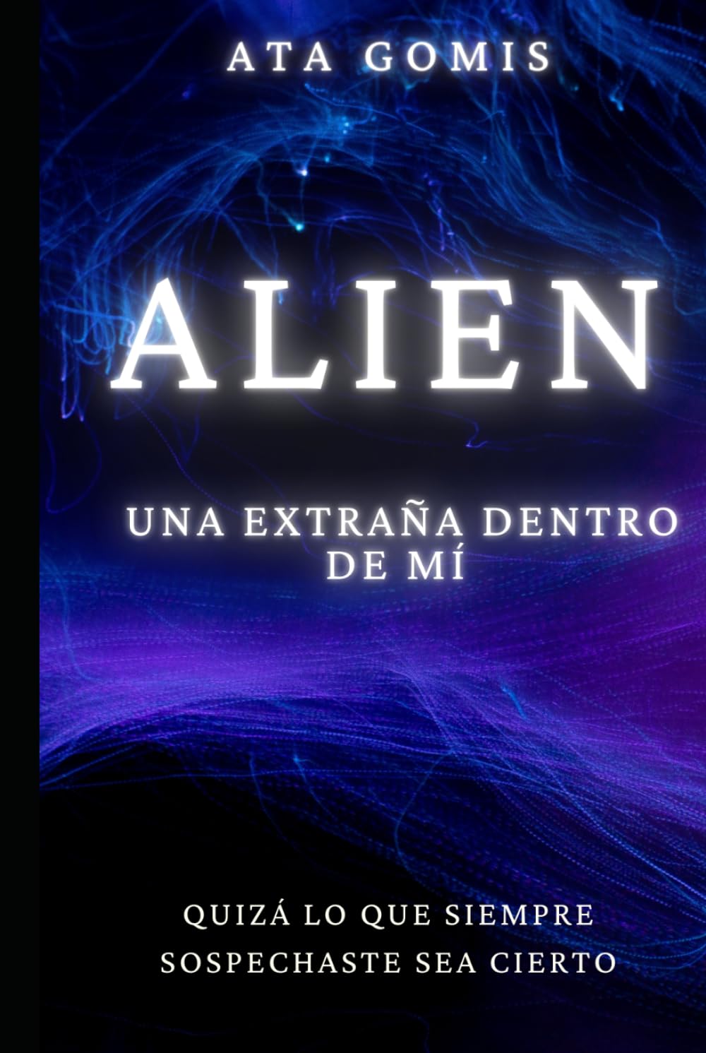 Alien, una extraña dentro de mí: Quizá lo que siempre sospechaste sea cierto