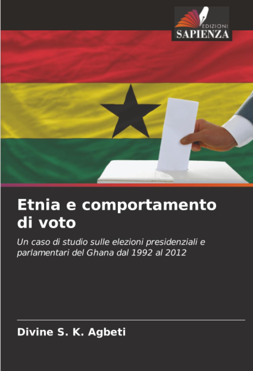 Etnia e comportamento di voto: Un caso di studio sulle elezioni presidenziali e parlamentari del Ghana dal 1992 al 2012