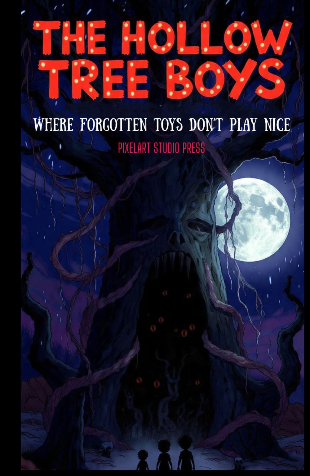 The Hollow Tree : Where Forgotten Toys Come Alive: A Spooky Middle Grade Adventure