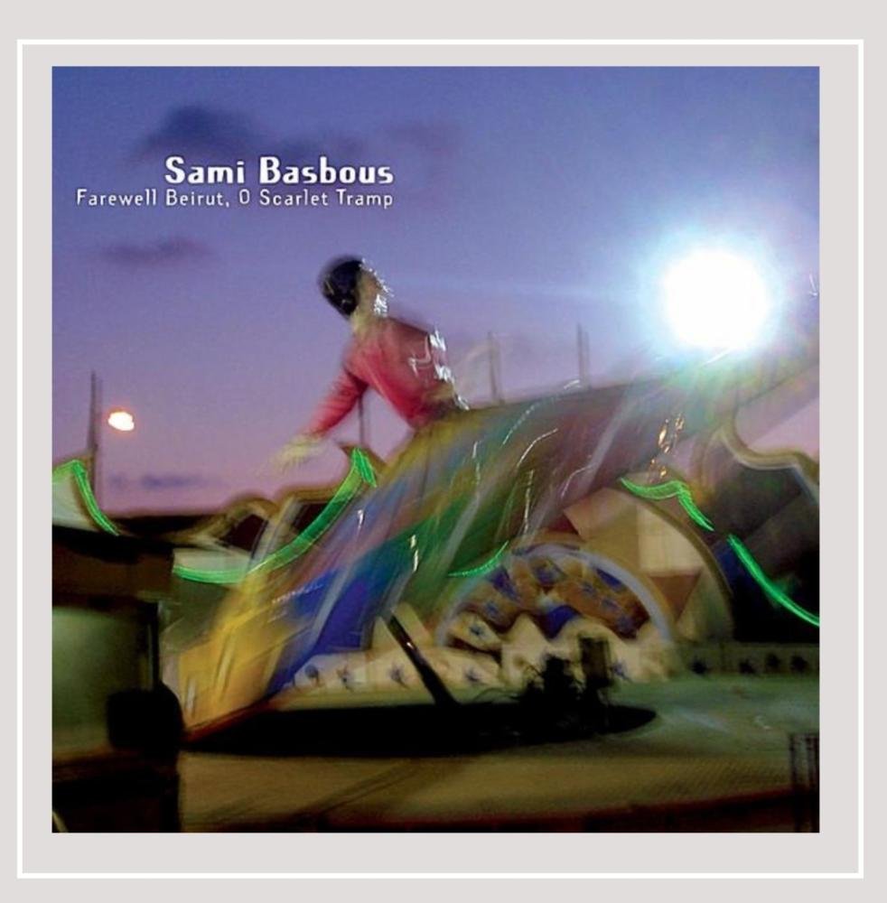 Farewell Beirut O Scarlet Tramp [Audio CD] Basbous Sami and Sami Basbous