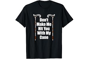 Funny Birthday Cane User Elderly Walking Stick Support Men T-Shirt