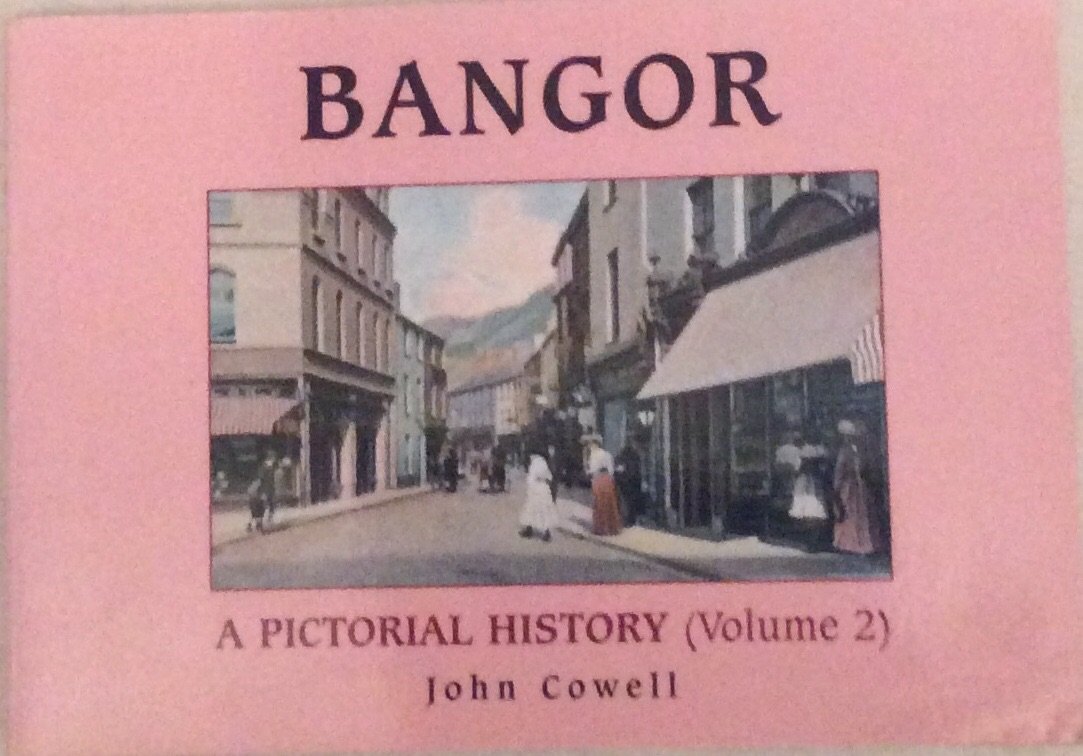 Bangor: v. 2: A Pictorial History (Bangor: A Pictorial History)