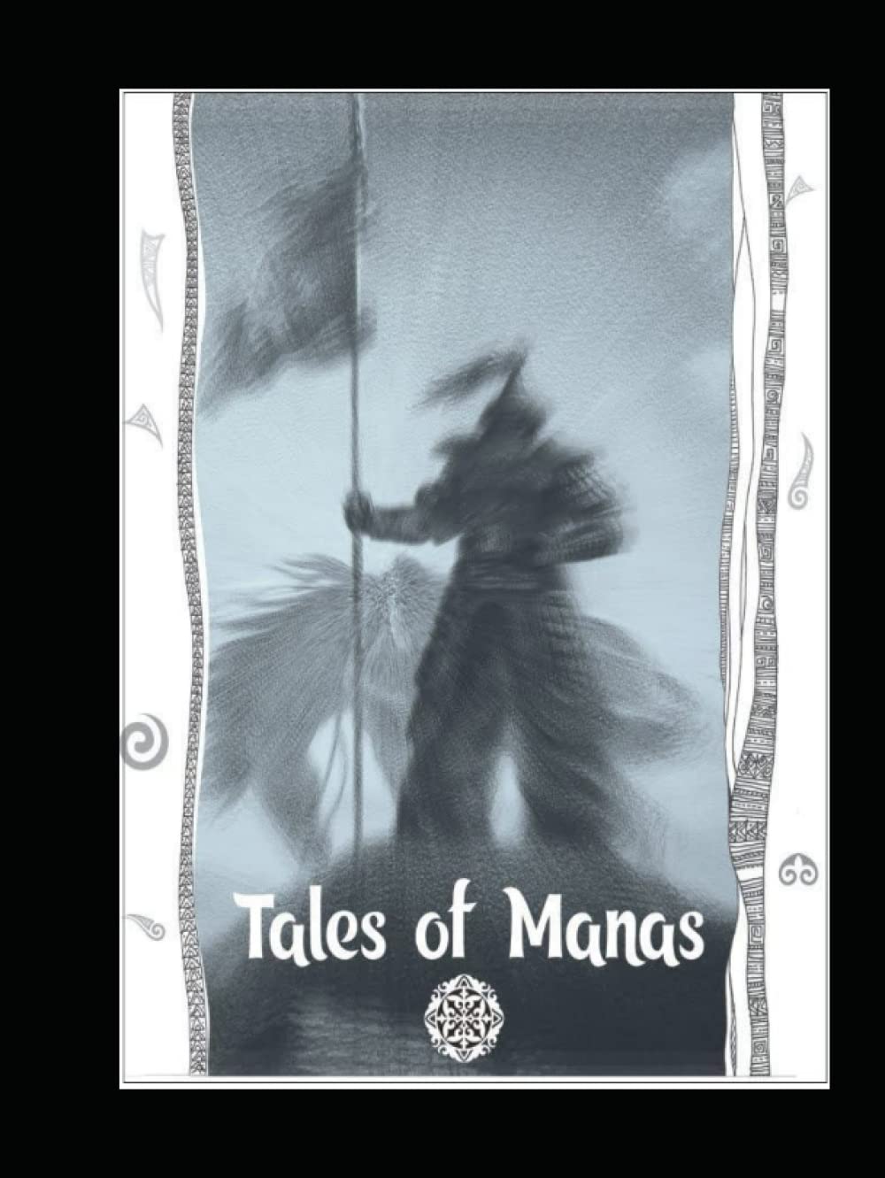 Tales of Manas: Kyrgyz epos Manas