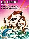  Luc Orient, Bd.11, Sprung in die Vergangenheit