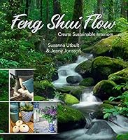Feng Shui Flow: Create sustainable interiors 1908233338 Book Cover